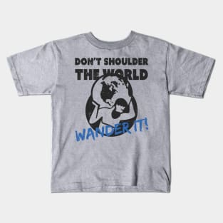 Atlas - don't shoulder my world Kids T-Shirt